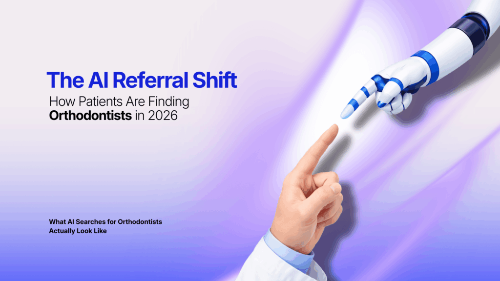 The AI Referral Shift: How Patients Are Finding Orthodontists in 2026 Kaleidoscope Digital Marketing